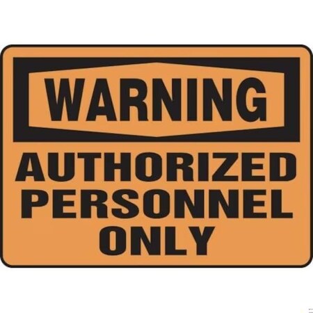 Accuform OSHA WARNING SAFETY SIGN AUTHORIZED FRMADM329VA FRMADM329VA